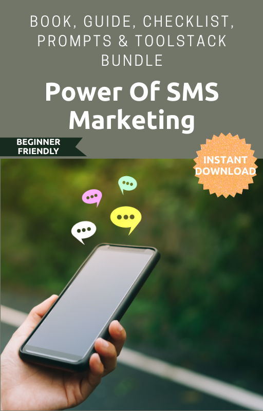 The Power of SMS Marketing Bundle™ | Grow Sales, Increase Customer Engagement & Automate Your Business with Proven SMS Strategies