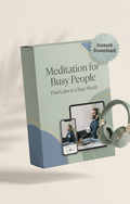 Meditation for Busy People (Feel Calm in Minutes—No Time Required) eBook & Video